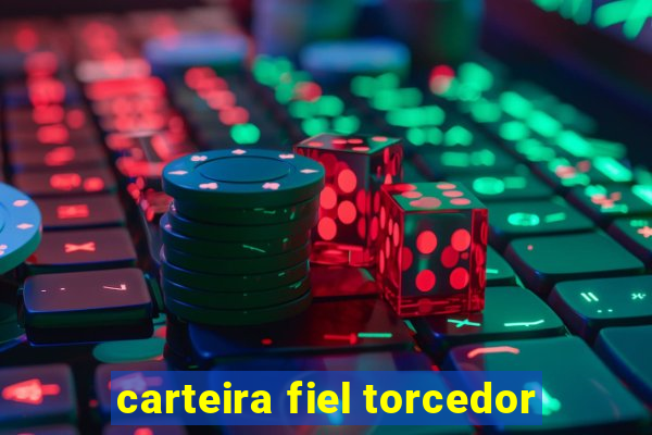 carteira fiel torcedor